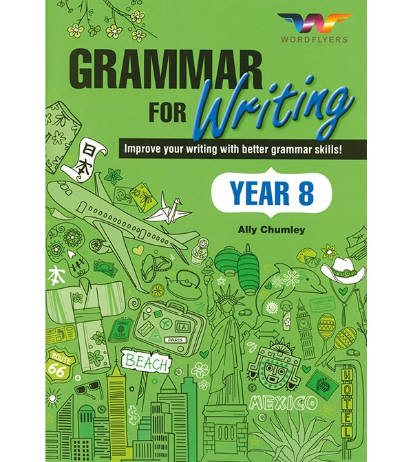 WordFlyers Grammar for Writing Year 8