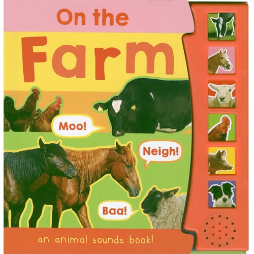 On the Farm an animal Sounds Book