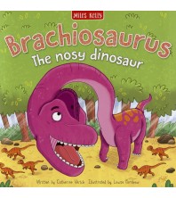 Brachiosaurus: The Nosy Dinosaur