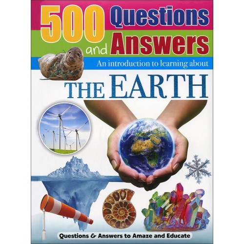 500 Questions and Answers the Earth