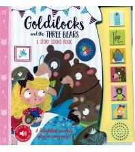 Goldilocks and the Three Bears A Story Sound Book