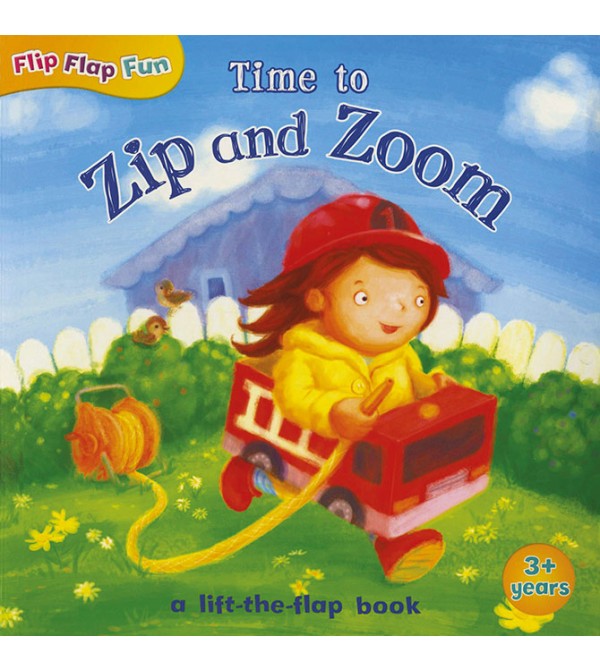 Flip Flap Fun Time to Zip and Zoom