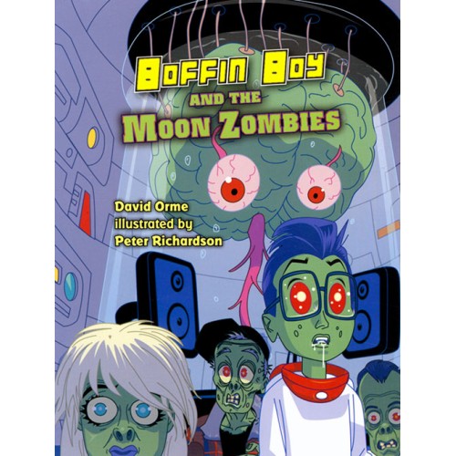 Boffin Boy and the Moon Zombies