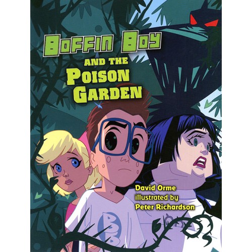 Boffin Boy and the Poison Garden