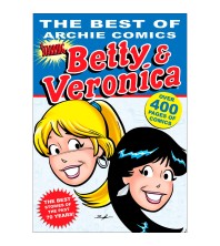 The Best of Archie Comics Starring Betty & Veronica