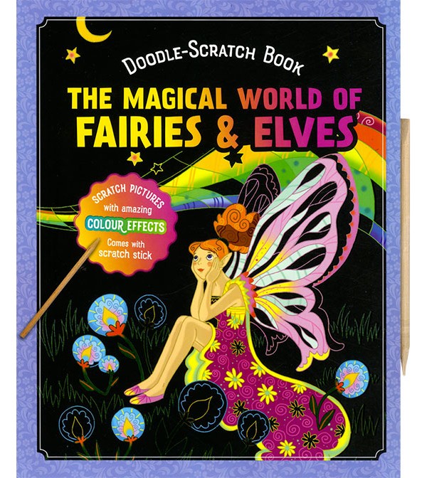 Doodle Scratch Book The Magical World of Fairies & Elves