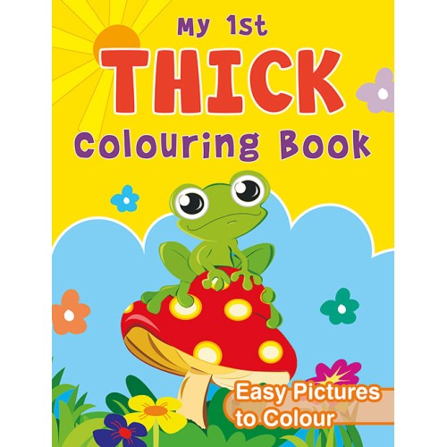 My 1st Thick Colouring Book