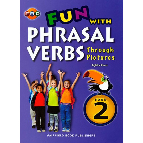 FBP Fun with Phrasal Verbs Through Pictures Book 2