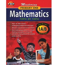 FBP Mastering Mathematics Topic by Topic Primary 1 A/B