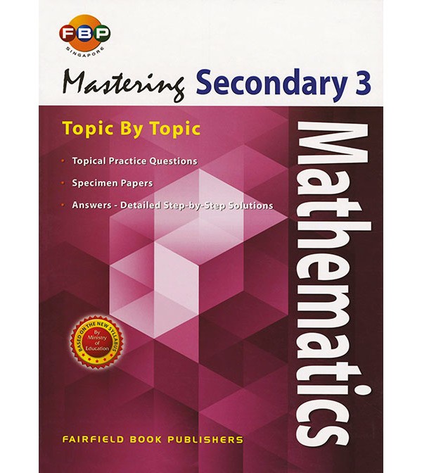 FBP Mastering Mathematics Topic by Topic Secondary 3