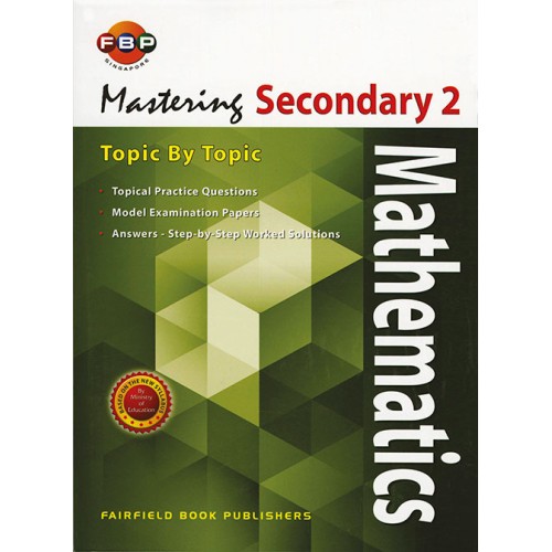 FBP Mastering Mathematics Topic by Topic Secondary 2