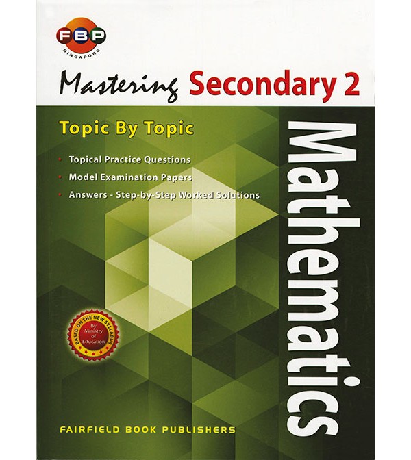 FBP Mastering Mathematics Topic by Topic Secondary 2